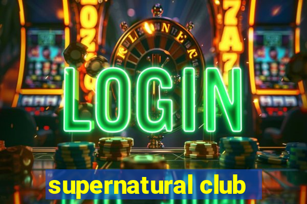 supernatural club